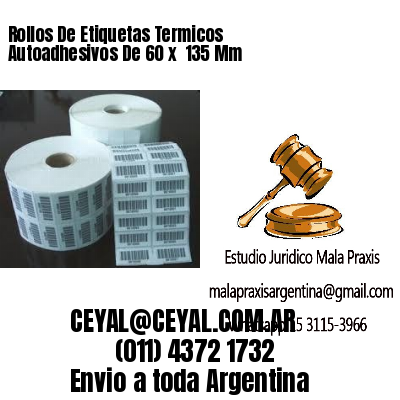 Rollos De Etiquetas Termicos Autoadhesivos De 60 x  135 Mm