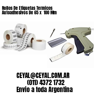 Rollos De Etiquetas Termicos Autoadhesivos De 65 x  100 Mm