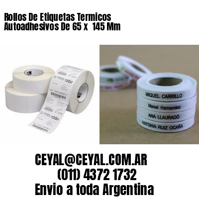 Rollos De Etiquetas Termicos Autoadhesivos De 65 x  145 Mm