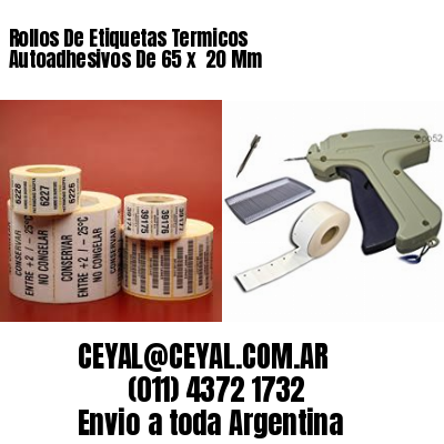 Rollos De Etiquetas Termicos Autoadhesivos De 65 x  20 Mm