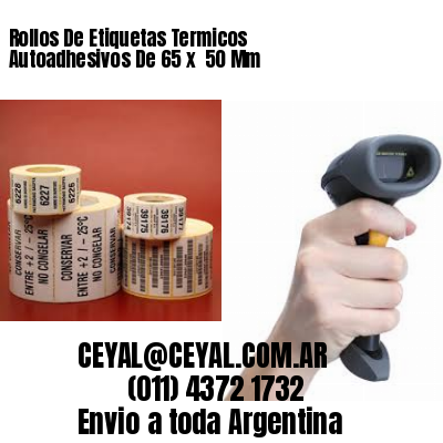 Rollos De Etiquetas Termicos Autoadhesivos De 65 x  50 Mm