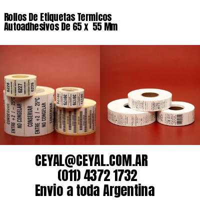 Rollos De Etiquetas Termicos Autoadhesivos De 65 x  55 Mm