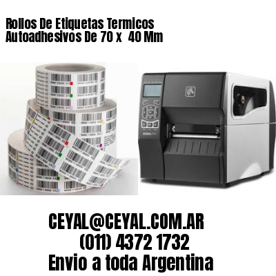 Rollos De Etiquetas Termicos Autoadhesivos De 70 x  40 Mm