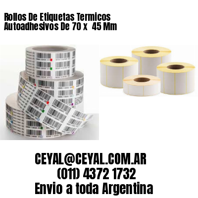 Rollos De Etiquetas Termicos Autoadhesivos De 70 x  45 Mm