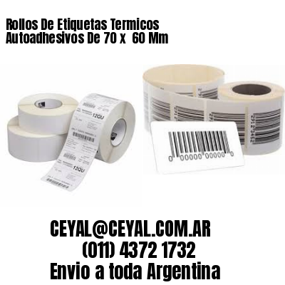 Rollos De Etiquetas Termicos Autoadhesivos De 70 x  60 Mm