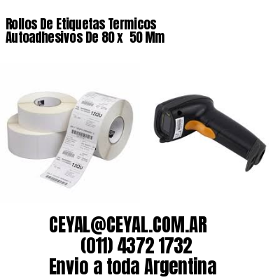 Rollos De Etiquetas Termicos Autoadhesivos De 80 x  50 Mm