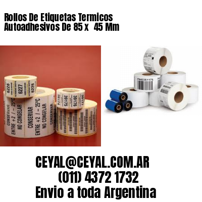 Rollos De Etiquetas Termicos Autoadhesivos De 85 x  45 Mm