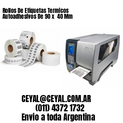 Rollos De Etiquetas Termicos Autoadhesivos De 90 x  40 Mm
