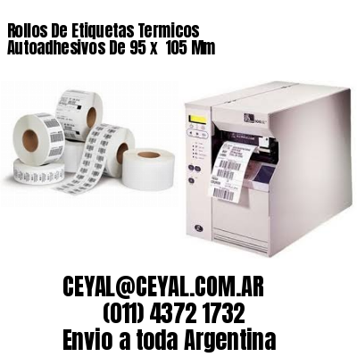 Rollos De Etiquetas Termicos Autoadhesivos De 95 x  105 Mm