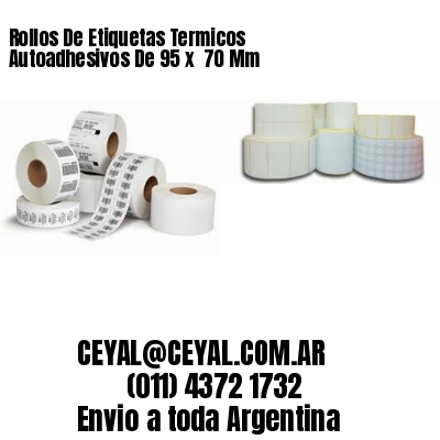 Rollos De Etiquetas Termicos Autoadhesivos De 95 x  70 Mm