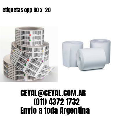etiquetas opp 60 x  20