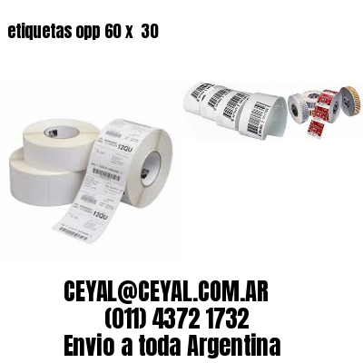etiquetas opp 60 x  30