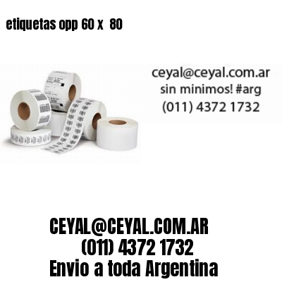 etiquetas opp 60 x  80