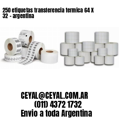 250 etiquetas transferencia termica 64 X 32	– argentina