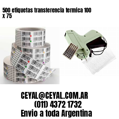 500 etiquetas transferencia termica 100 x 75