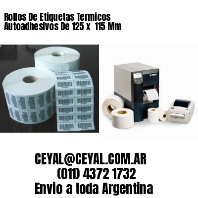 Rollos De Etiquetas Termicos Autoadhesivos De 125 x  115 Mm