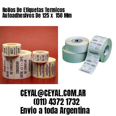 Rollos De Etiquetas Termicos Autoadhesivos De 125 x  150 Mm