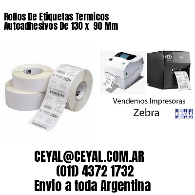 Rollos De Etiquetas Termicos Autoadhesivos De 130 x  90 Mm