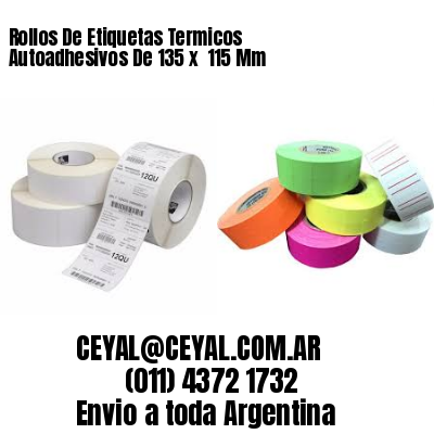 Rollos De Etiquetas Termicos Autoadhesivos De 135 x  115 Mm