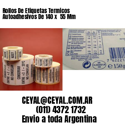 Rollos De Etiquetas Termicos Autoadhesivos De 140 x  55 Mm