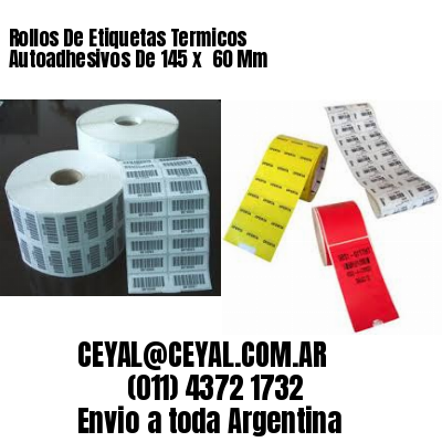 Rollos De Etiquetas Termicos Autoadhesivos De 145 x  60 Mm