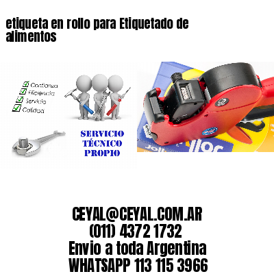 etiqueta en rollo para Etiquetado de alimentos