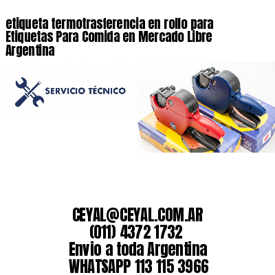 etiqueta termotrasferencia en rollo para Etiquetas Para Comida en Mercado Libre Argentina	