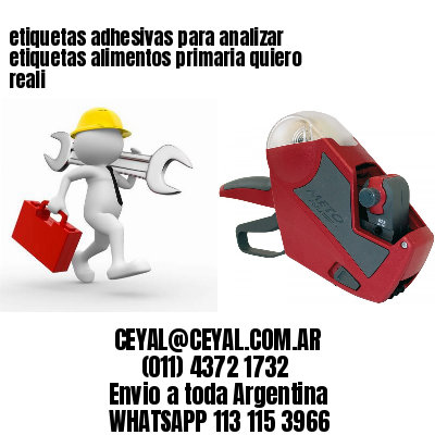 etiquetas adhesivas para analizar etiquetas alimentos primaria quiero reali