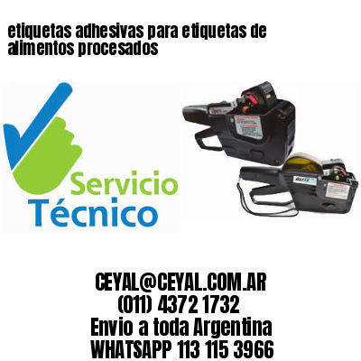 etiquetas adhesivas para etiquetas de alimentos procesados