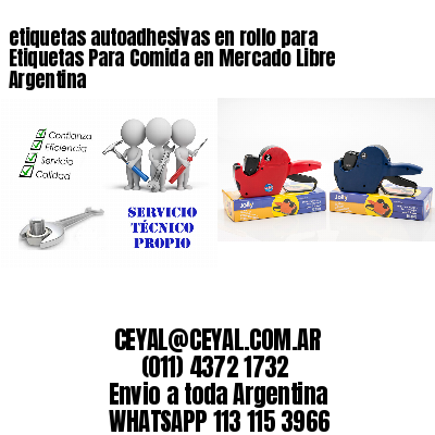 etiquetas autoadhesivas en rollo para Etiquetas Para Comida en Mercado Libre Argentina