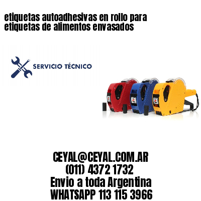 etiquetas autoadhesivas en rollo para etiquetas de alimentos envasados