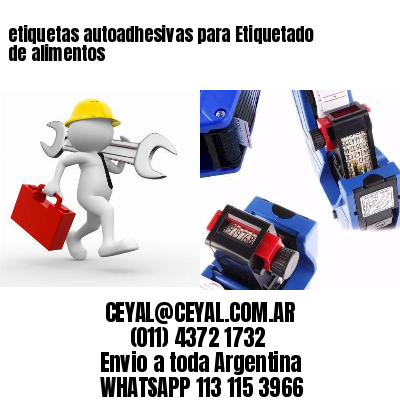 etiquetas autoadhesivas para Etiquetado de alimentos