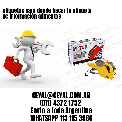 etiquetas para donde hacer la etiqueta de información alimentos