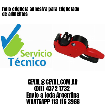 rollo etiqueta adhesiva para Etiquetado de alimentos