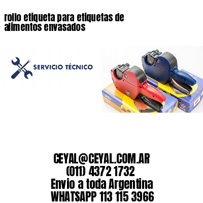 rollo etiqueta para etiquetas de alimentos envasados