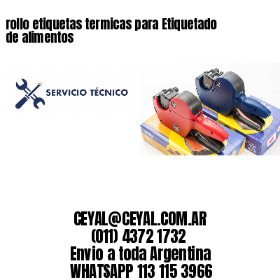 rollo etiquetas termicas para Etiquetado de alimentos