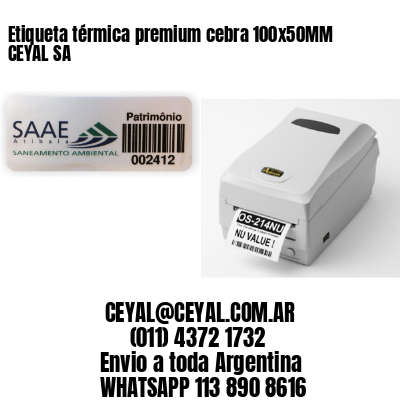 Etiqueta térmica premium cebra 100x50MM CEYAL SA