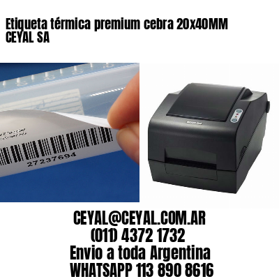 Etiqueta térmica premium cebra 20x40MM CEYAL SA