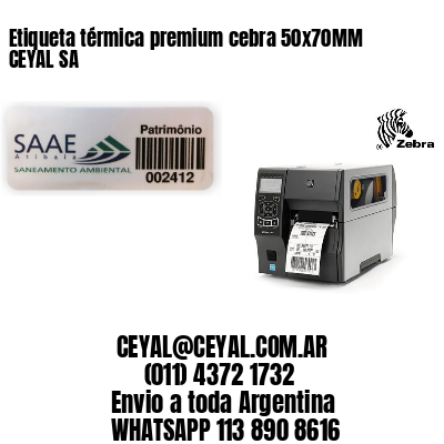 Etiqueta térmica premium cebra 50x70MM CEYAL SA