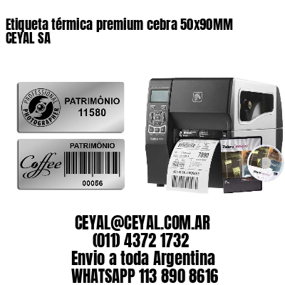 Etiqueta térmica premium cebra 50x90MM CEYAL SA