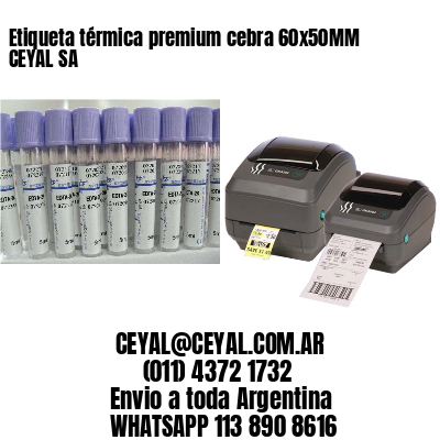 Etiqueta térmica premium cebra 60x50MM CEYAL SA