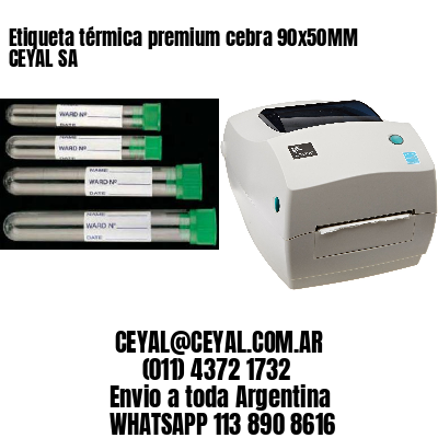 Etiqueta térmica premium cebra 90x50MM CEYAL SA