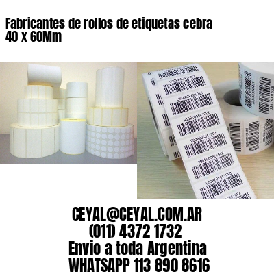 Fabricantes de rollos de etiquetas cebra 40 x 60Mm