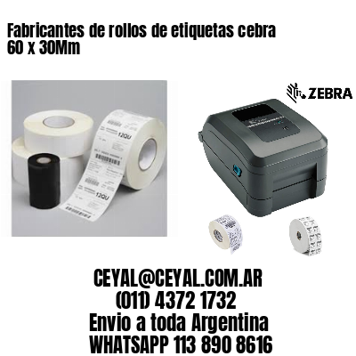 Fabricantes de rollos de etiquetas cebra 60 x 30Mm