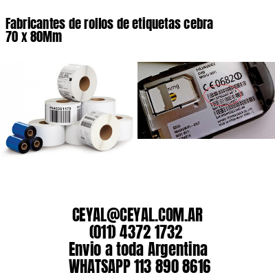 Fabricantes de rollos de etiquetas cebra 70 x 80Mm
