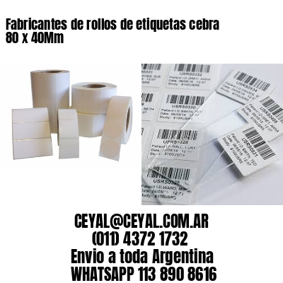 Fabricantes de rollos de etiquetas cebra 80 x 40Mm