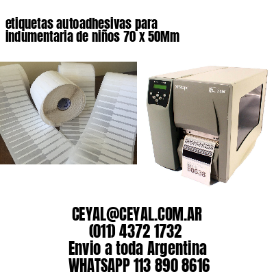 etiquetas autoadhesivas para indumentaria de niños 70 x 50Mm