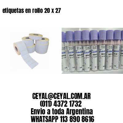 etiquetas en rollo 20 x 27