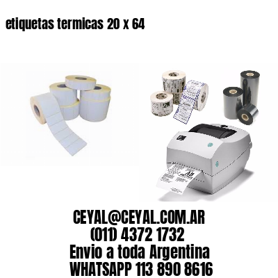 etiquetas termicas 20 x 64