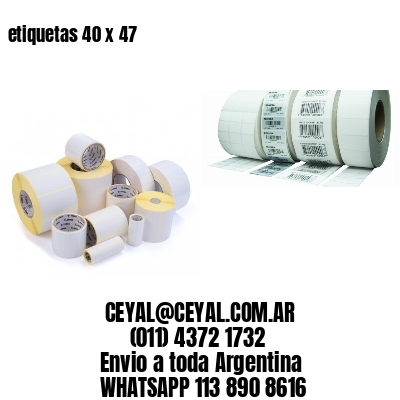etiquetas 40 x 47